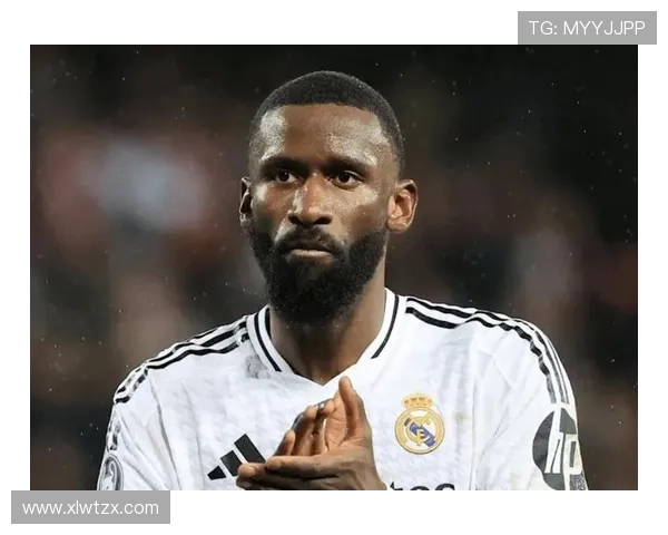 吕迪格:皇马风格激进又稳健 吕迪格:皇马风格激进又稳健